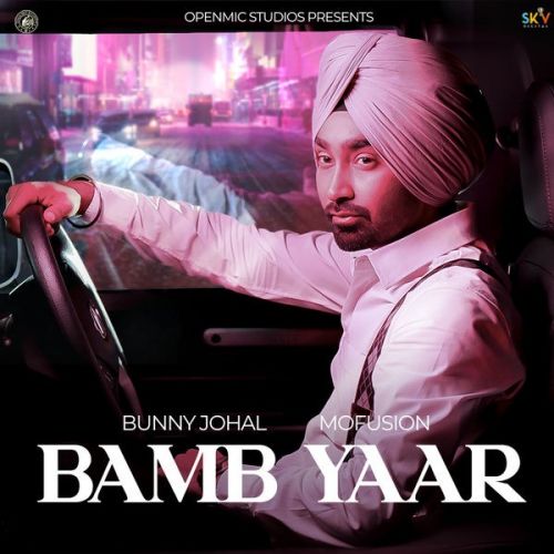 Bamb Yaar Bunny Johal Mp3 Song Download