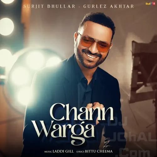 Chann Warga Surjit Bhullar Mp3 Song Download