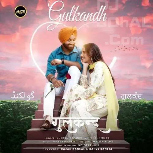 Gulkandh Jugraj Sandhu Mp3 Song Download