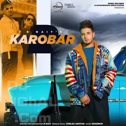 Karobar R Nait, Gurlej Akhtar Mp3 Song Download