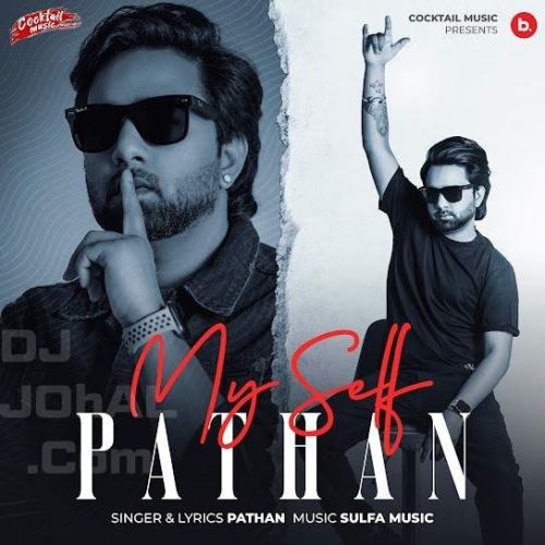 Myself Pathan Pathan Mp3 Song Download