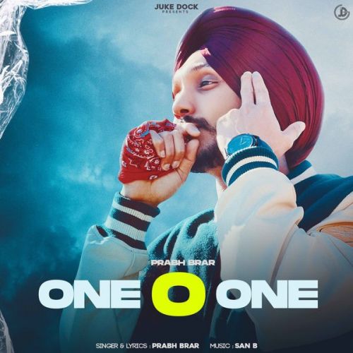One O One Prabh Brar Mp3 Song Download