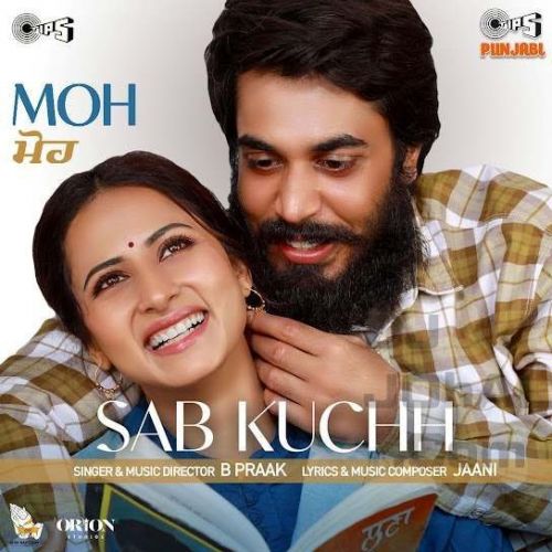 Sab Kuchh B Praak Mp3 Song Download