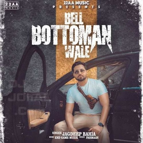 Bell Bottoman Wale Jagdeep Bahia Mp3 Song Download