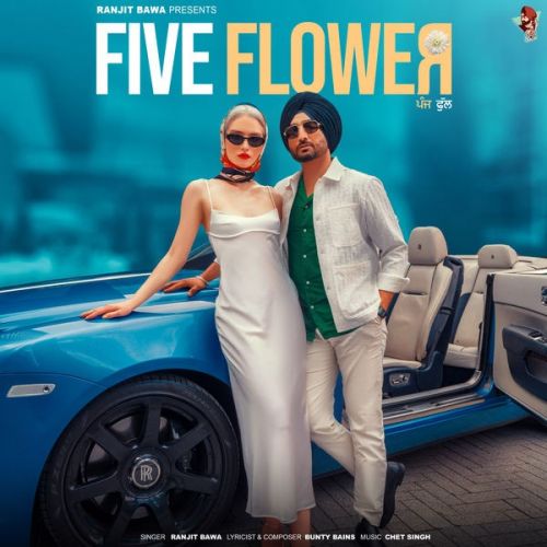 Five Flower Ranjit Bawa Mp3 Song Download