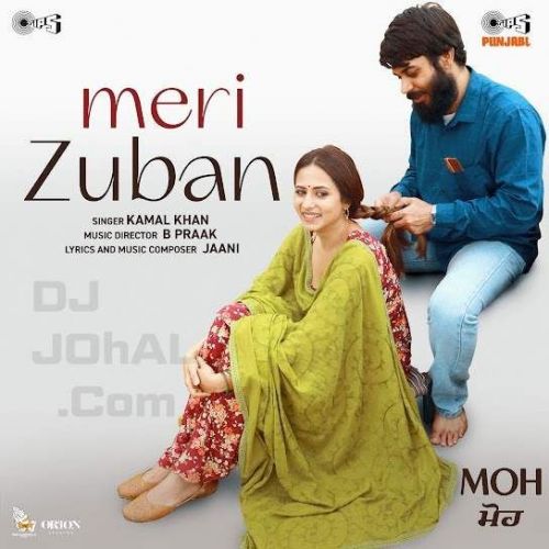Meri Zuban Kamal Khan Mp3 Song Download