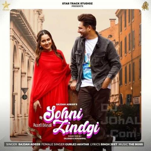 Sohni Zindgi Sajjan Adeeb Mp3 Song Download