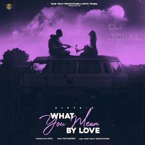 What You Mean By Love Kirta Mp3 Song Download