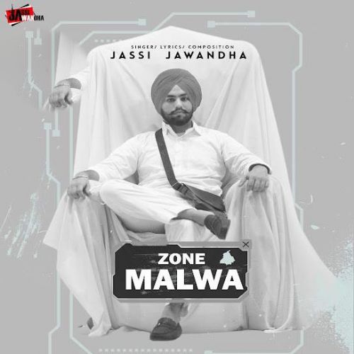 Zone Malwa Jassi Jawanda Mp3 Song Download