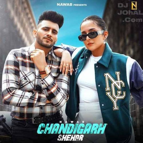 Chandigarh Shehar Nawab Mp3 Song Download