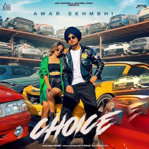 Choice Amar Sehmbi Mp3 Song Download