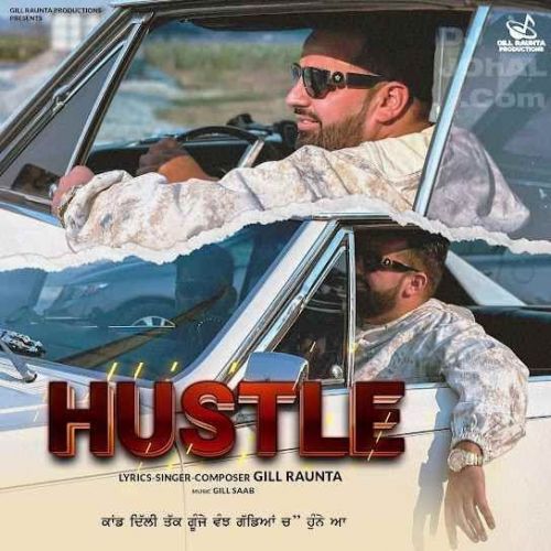 Hustle Gill Raunta Mp3 Song Download