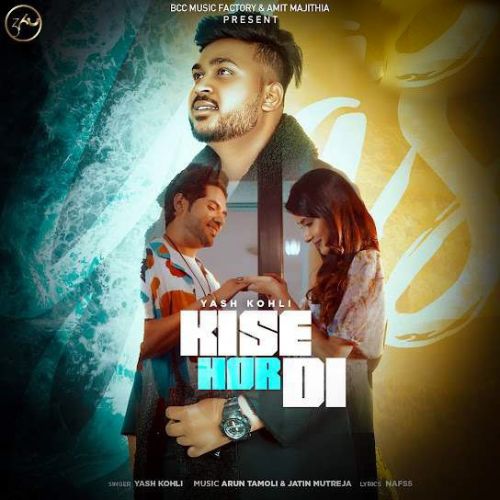 Kise Hor Di Yash Kohli Mp3 Song Download