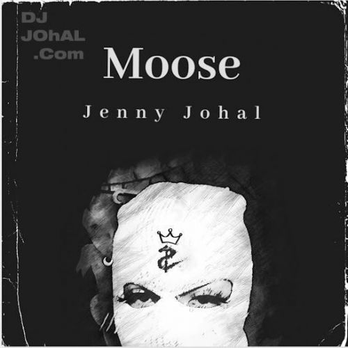 Moose Jenny Johal Mp3 Song Download