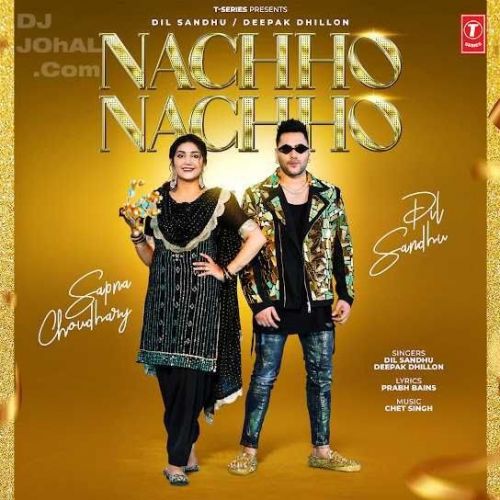 Nachho Nachho Dil Sandhu, Deepak Dhillon Mp3 Song Download