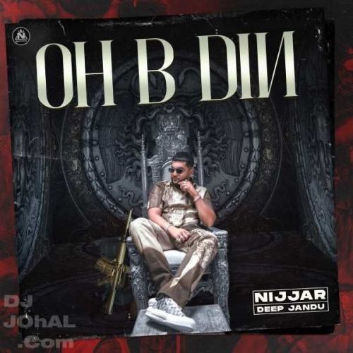 Oh B Din Nijjar Mp3 Song Download