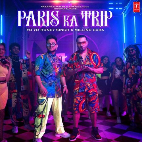 Paris Ka Trip Yo Yo Honey Singh, Millind Gaba Mp3 Song Download