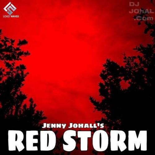 Red Storm Jenny Johal Mp3 Song Download