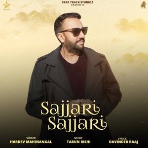 Sajjari Sajjari Hardev Mahinangal Mp3 Song Download