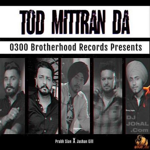 Tod Mittran Da Prabh Sian Mp3 Song Download