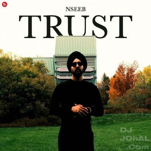 Trust Nseeb Mp3 Song Download