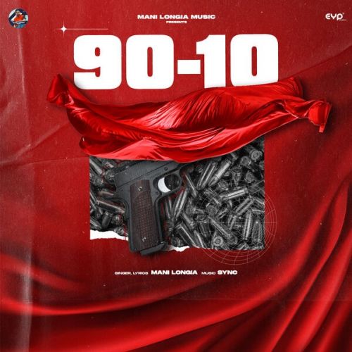 90-10 Mani Longia Mp3 Song Download