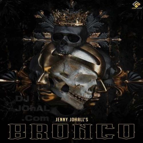BRONCO Jenny Johal Mp3 Song Download