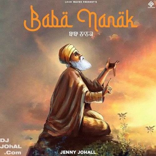 Baba Nanak Jenny Johal Mp3 Song Download