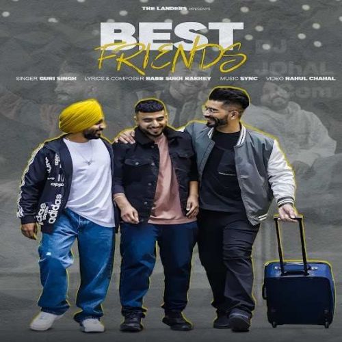 Best Friends The Landers, Guri Singh Mp3 Song Download