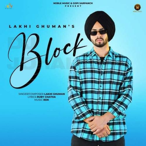 Block Lakhi Ghuman Mp3 Song Download