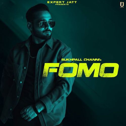 Fomo Sukhpal Channi Mp3 Song Download
