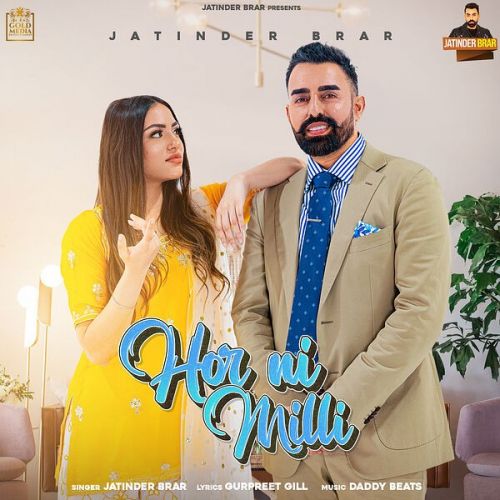 Hor Ni Milli Jatinder Brar Mp3 Song Download