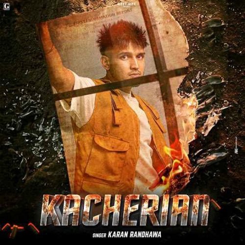 Kacherian Karan Randhawa Mp3 Song Download