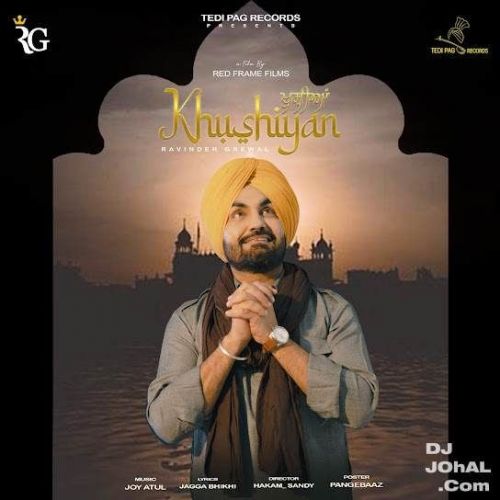 Khushiyan Ravinder Grewal Mp3 Song Download