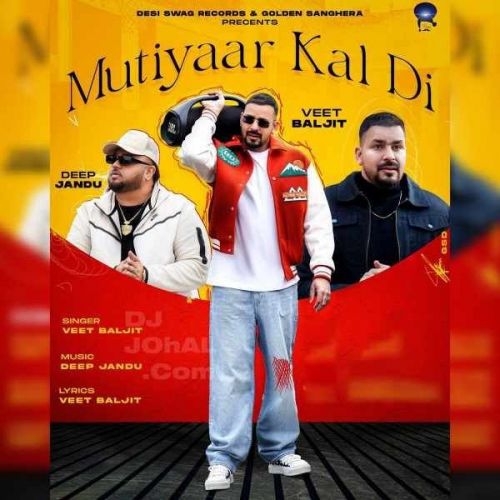 Mutiyaar Kal Di Veet Baljit Mp3 Song Download