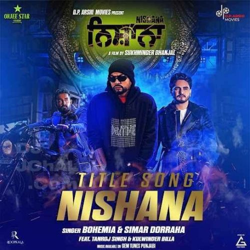 Nishana Simar Doraha, Bohemia Mp3 Song Download