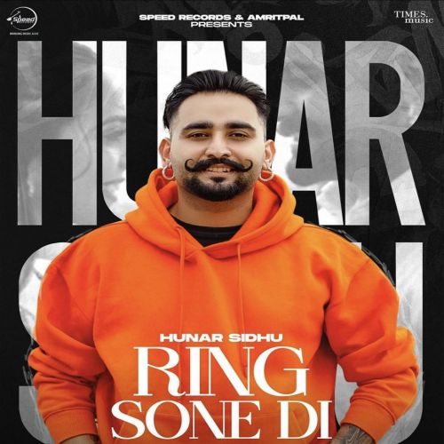 Ring Sone Di Hunar Sidhu Mp3 Song Download