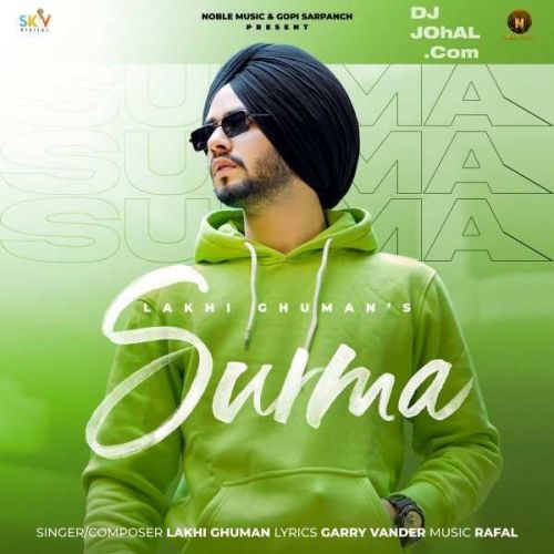 Surma Lakhi Ghuman Mp3 Song Download