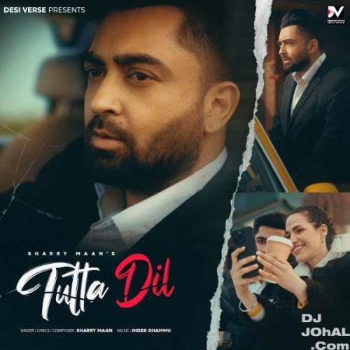 Tutta Dil Sharry Maan Mp3 Song Download