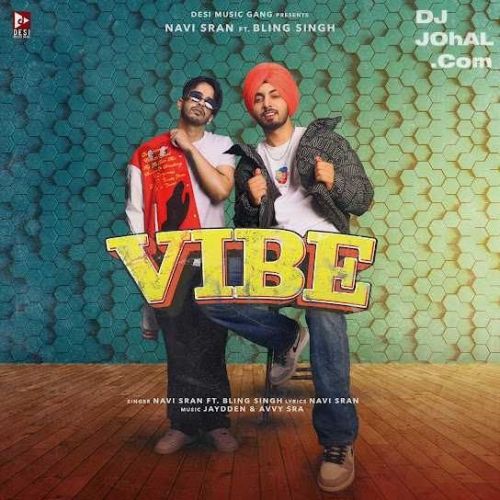 Vibe Navi Sran Mp3 Song Download