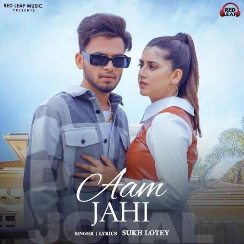Aam Jahi Sukh Lotey Mp3 Song Download