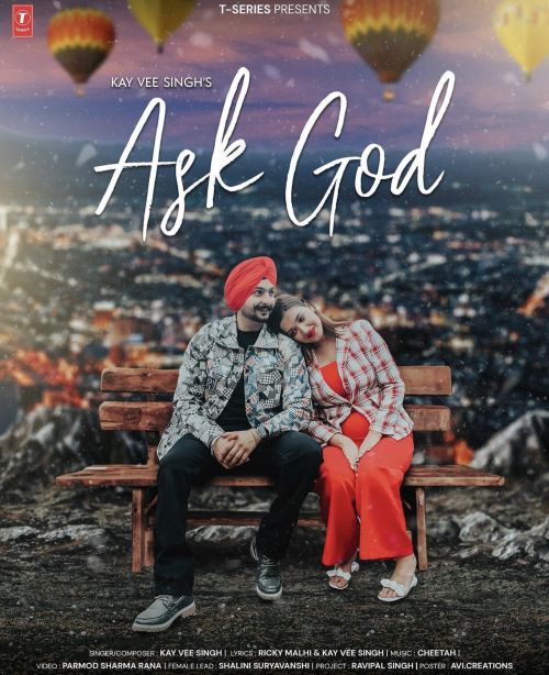Ask God Kay Vee Singh new mp3 song free download, Ask God Kay Vee Singh full album