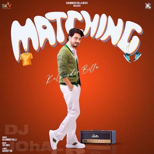 Matching Kulwinder Billa Mp3 Song Download