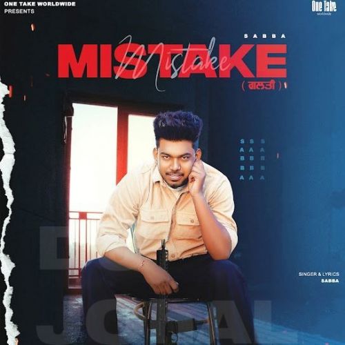 Mistake SABBA Mp3 Song Download
