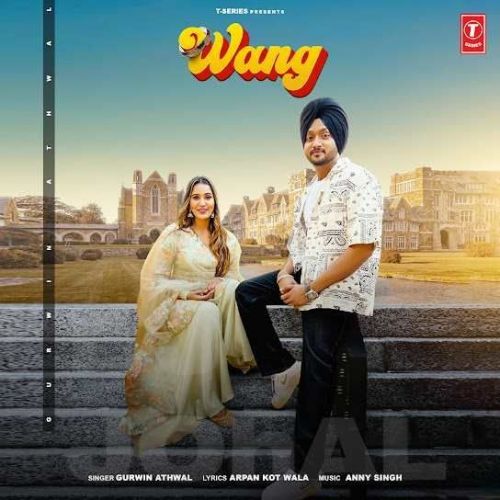 Wang Gurwin Athwal Mp3 Song Download