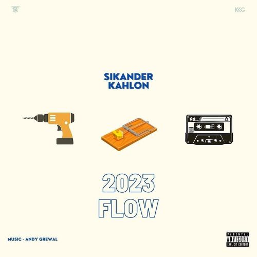 2023 FLOW Sikander Kahlon Mp3 Song Download