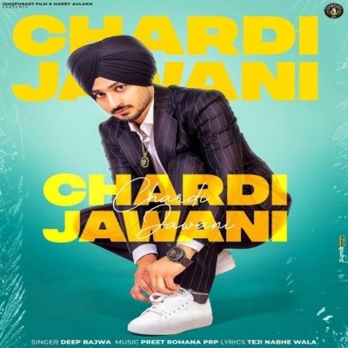 Chardi Jawani Deep Bajwa Mp3 Song Download