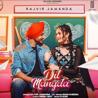 Dil Mangda Rajvir Jawanda Mp3 Song Download