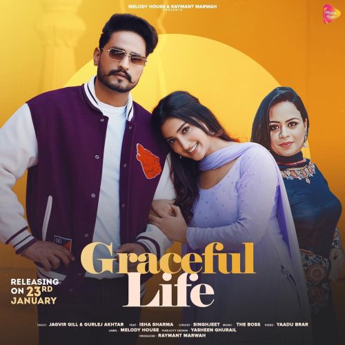 Graceful Life Jagvir Gill, Gurlez Akhtar Mp3 Song Download