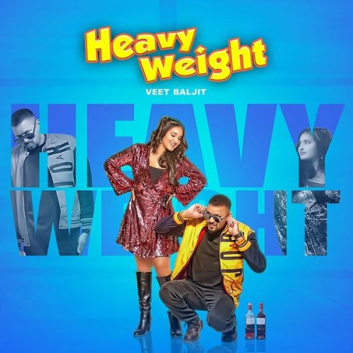 Heavy Weight Veet Baljit Mp3 Song Download